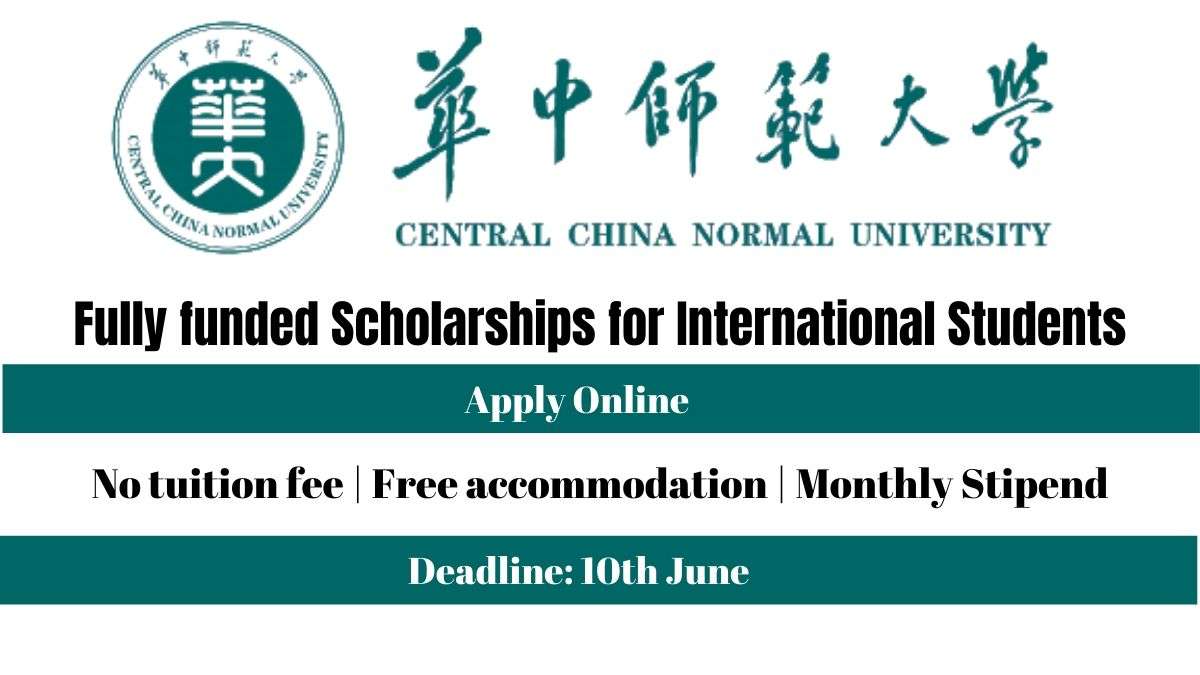 Central China Normal University Scholarships | Fully Funded