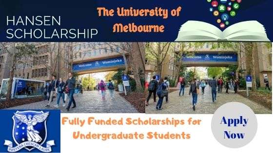 Hansen Scholarship – The University of Melbourne, Australia